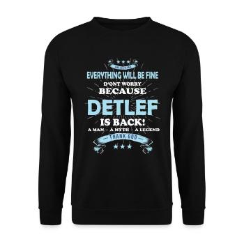 Tout ira bien Detlef est de retour - Sweat-shirt Unisexe - noir - Devant - Alina (178cm) & Michal (187cm)