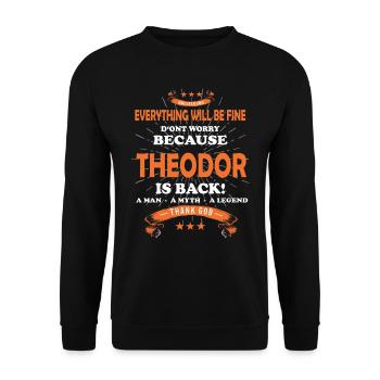 Everything will be fine Theodor Is back - Unisex Pullover - Schwarz - Vorne - Alina (178cm) & Michal (187cm)