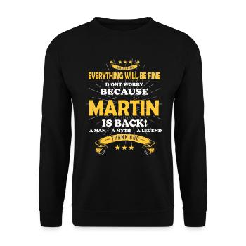 Tout ira bien Martin est de retour - Sweat-shirt Unisexe - noir - Devant - Alina (178cm) & Michal (187cm)