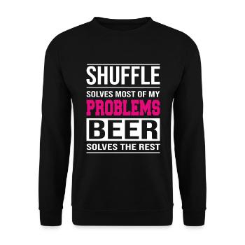Shuffle résout les problèmes, la bière résout le reste - Sweat-shirt Unisexe - noir - Devant - Alina (178cm) & Michal (187cm)