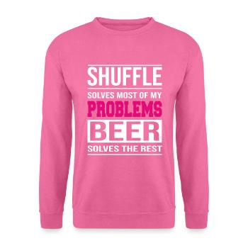 Shuffle solves problems, beer solves the rest - Unisex Sweatshirt - pink - Front