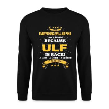 Everything will be fine Ulf Is back - Unisex Sweatshirt - black - Front - Alina (178cm) & Michal (187cm)