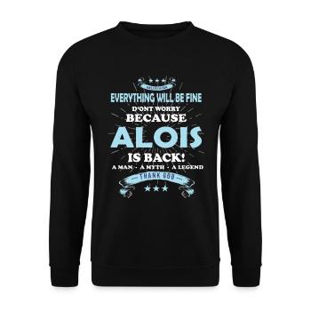 Everything will be fine Alois Is back - Unisex Pullover - Schwarz - Vorne - Alina (178cm) & Michal (187cm)
