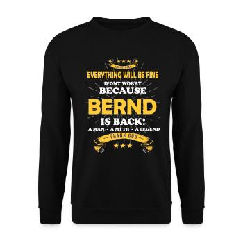 Tout ira bien, Bernd est de retour - Sweat-shirt Unisexe - noir - Devant - Alina (178cm) & Michal (187cm)