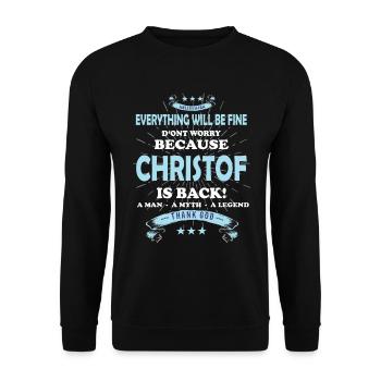 Everything will be fine Christof Is back - Unisex Sweatshirt - black - Front - Alina (178cm) & Michal (187cm)