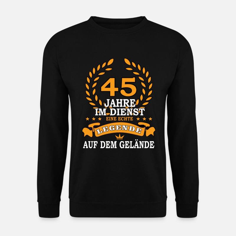 45 Jahre im Dienst, eine Legende auf dem Geleände - Unisex Pullover - Schwarz
