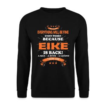 Everything Will Be Alright 'Cause Eike Is Here Outfit - Unisex Sweatshirt - black - Front - Alina (178cm) & Michal (187cm)