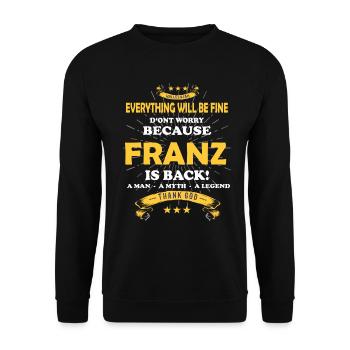 Tout ira bien, car Franz Ist da Outfit - Sweat-shirt Unisexe - noir - Devant - Alina (178cm) & Michal (187cm)