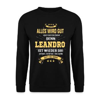 Everything's going to be alright, because Leandro Is Here Outfit - Unisex Sweatshirt - black - Front - Alina (178cm) & Michal (187cm)