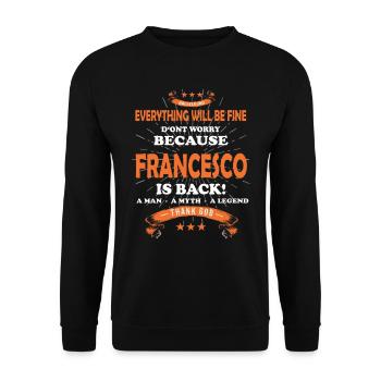 Everything will be fine Francesco Is back - Unisex Pullover - Schwarz - Vorne - Alina (178cm) & Michal (187cm)