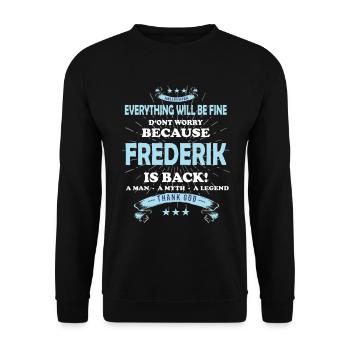 Everything will be fine Frederik Is back - Unisex Pullover - Schwarz - Vorne - Alina (178cm) & Michal (187cm)