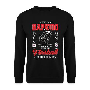 If Hapkido were easy - Unisex Sweatshirt - black - Front - Alina (178cm) & Michal (187cm)
