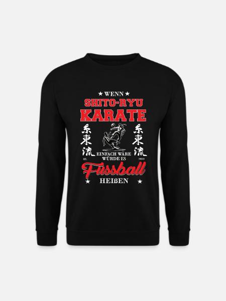 If Shito-Ryu Karate Were Easy - Unisex Sweatshirt - black