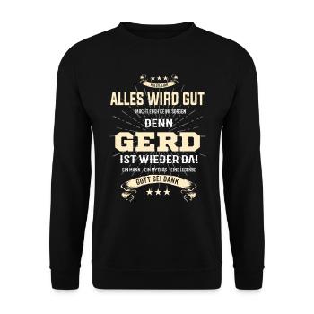 Alles wird gut denn Gerd Ist da Outfit - Unisex Pullover - Schwarz - Vorne - Alina (178cm) & Michal (187cm)