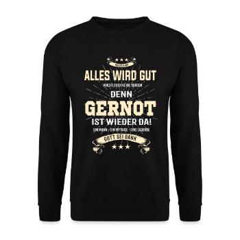 Alles wird gut denn Gernot Ist da Outfit - Unisex Pullover - Schwarz - Vorne - Alina (178cm) & Michal (187cm)