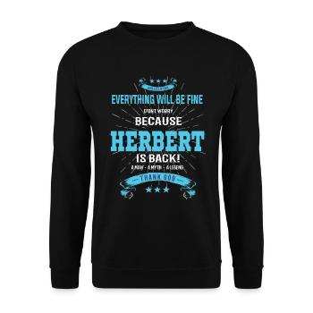 Everything will be fine Herbert Is back - Unisex Sweatshirt - black - Front - Alina (178cm) & Michal (187cm)