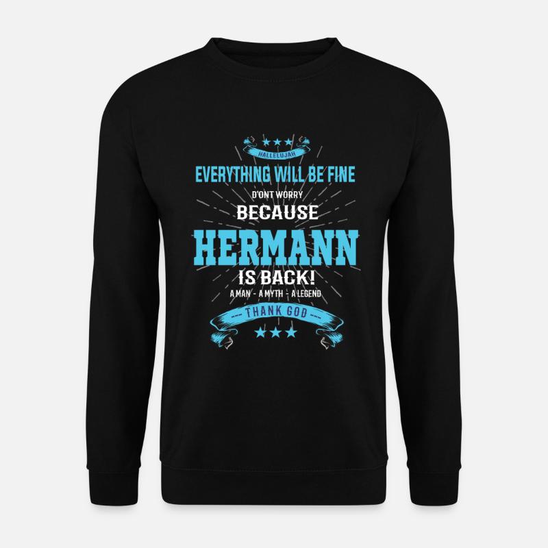 Everything will be fine Hermann Is back - Unisex Pullover - Schwarz