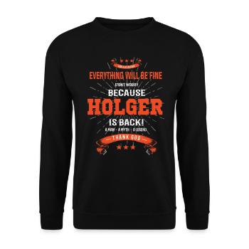 Tout ira bien Holger est de retour - Sweat-shirt Unisexe - noir - Devant - Alina (178cm) & Michal (187cm)