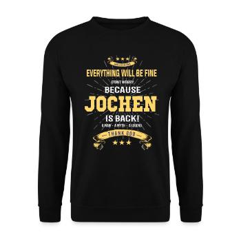 Everything will be fine Jochen Is back - Unisex Sweatshirt - black - Front - Alina (178cm) & Michal (187cm)