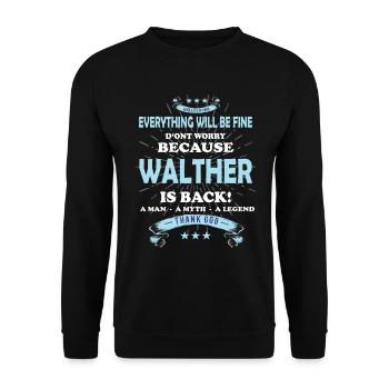 Everything will be fine Walther Is back - Unisex Pullover - Schwarz - Vorne - Alina (178cm) & Michal (187cm)