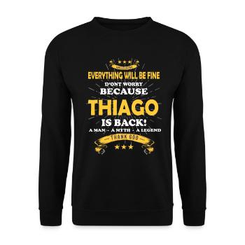 Everything will be fine Thiago Is back - Unisex Pullover - Schwarz - Vorne - Alina (178cm) & Michal (187cm)