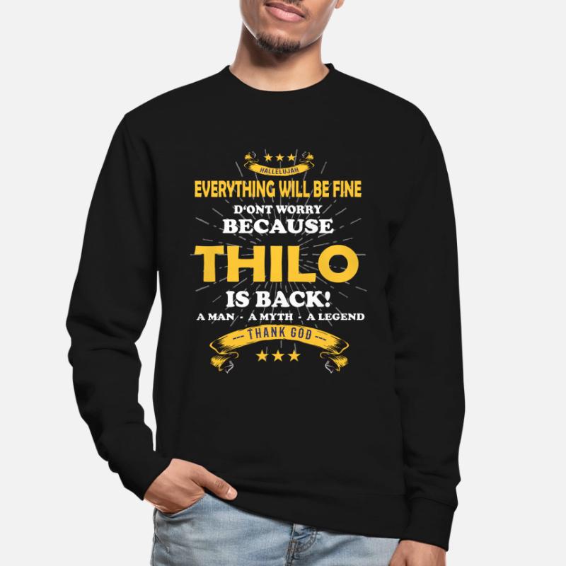 Everything will be fine Thilo Is back Unisex Pullover