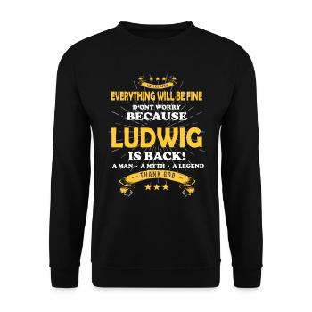 Everything will be fine Ludwig Is back - Unisex Sweatshirt - black - Front - Alina (178cm) & Michal (187cm)