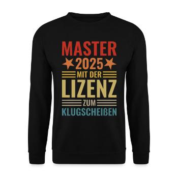 Master 2025 mit der Lizenz zum Klugscheißen - Unisex Pullover - Schwarz - Vorne - Alina (178cm) & Michal (187cm)