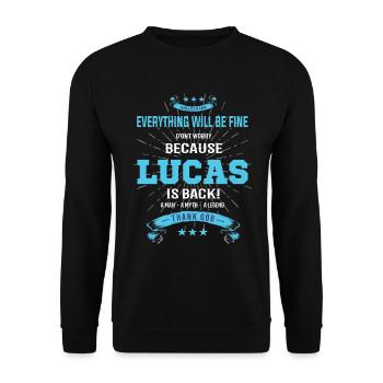 Everything will be fine Lucas Is back - Unisex Sweatshirt - black - Front - Alina (178cm) & Michal (187cm)