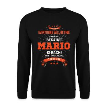 Everything will be fine Mario Is back - Unisex Sweatshirt - black - Front - Alina (178cm) & Michal (187cm)