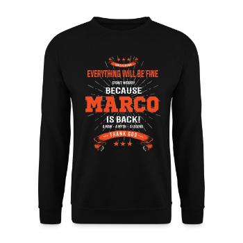 Everything will be fine Marco Is back - Unisex Sweatshirt - black - Front - Alina (178cm) & Michal (187cm)