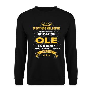 Everything will be fine Ole Is back - Unisex Sweatshirt - black - Front - Alina (178cm) & Michal (187cm)
