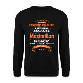 Everything will be fine Maximilian Is back - Unisex Sweatshirt - black - Front - Alina (178cm) & Michal (187cm)