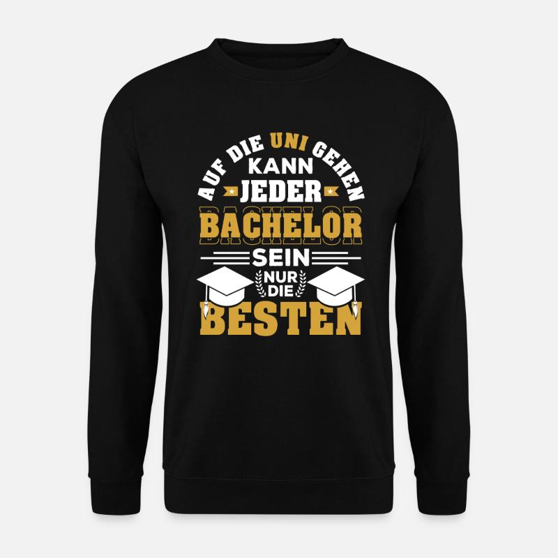 Bachelor Abschluss geschafft Uni Student Geschenk - Unisex Pullover - Schwarz
