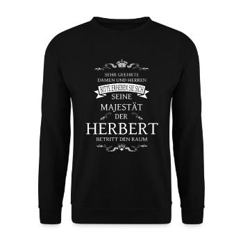 Seine Majestät der Herbert betritt den Raum - Unisex Pullover - Schwarz - Vorne - Alina (178cm) & Michal (187cm)
