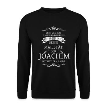 Seine Majestät der Joachim betritt den Raum - Unisex Pullover - Schwarz - Vorne - Alina (178cm) & Michal (187cm)