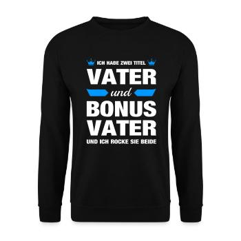 Bonus Vater Papa Papi Stiefvater Vatertag Geschenk - Unisex Pullover - Schwarz - Vorne - Alina (178cm) & Michal (187cm)