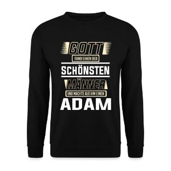 Adam the Most Beautiful Man Shaped by God Design - Unisex Sweatshirt - black - Front - Alina (178cm) & Michal (187cm)