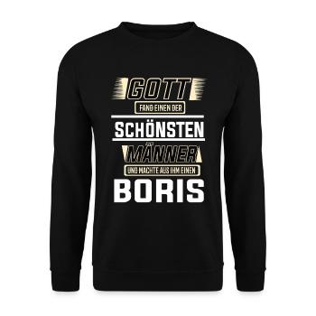 Boris the Most Beautiful Man Shaped by God Design - Unisex Sweatshirt - black - Front - Alina (178cm) & Michal (187cm)