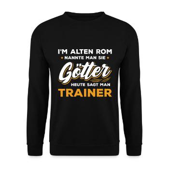 Trainer Mannschaft Verein, Lustiger Spruch - Unisex Pullover - Schwarz - Vorne - Alina (178cm) & Michal (187cm)