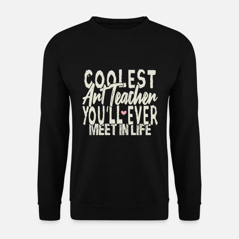 The coolest art teacher - Unisex Sweatshirt - black