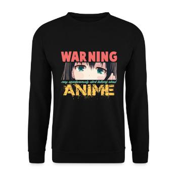 May Spontaneously Start Talking About Anime - Unisex Sweatshirt - black - Front - Alina (178cm) & Michal (187cm)