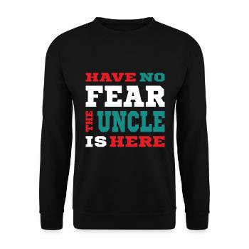 Have no Fear the Uncle is here, Onkel Design - Unisex Sweatshirt - black - Front - Alina (178cm) & Michal (187cm)