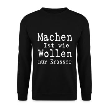 Machen ist wie wollen nur Krasser - Unisex Pullover - Schwarz - Vorne - Alina (178cm) & Michal (187cm)