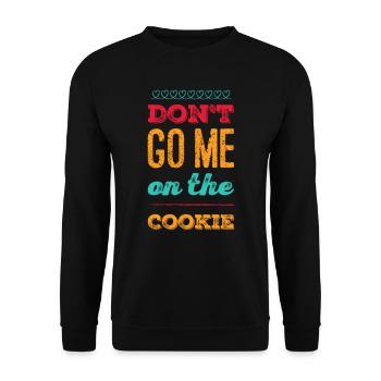 Ne me croyez pas sur l'idée de cadeau cookie - Sweat-shirt Unisexe - noir - Devant - Alina (178cm) & Michal (187cm)