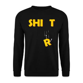 Shi (r) t Shirt Shit Graphic - Unisex Sweatshirt - black - Front - Alina (178cm) & Michal (187cm)