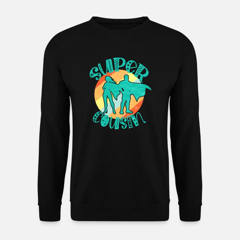 Super Cousin - Unisex Sweatshirt - black