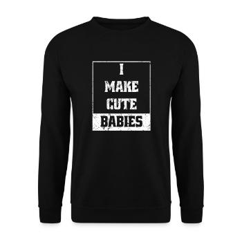 Funny man, father saying, I make cute babies - Unisex Sweatshirt - black - Front - Alina (178cm) & Michal (187cm)