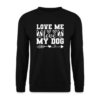 Liebe mich liebe meinen Hund - Unisex Pullover - Schwarz - Vorne - Alina (178cm) & Michal (187cm)
