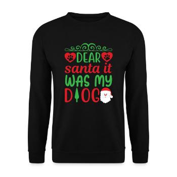 Dear Santa Claus, it was my dog - Unisex Sweatshirt - black - Front - Alina (178cm) & Michal (187cm)